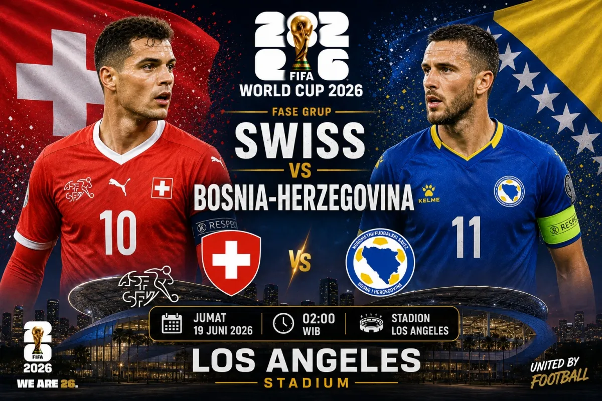 Swiss vs Bosnia, Duel Kunci Grup B Piala Dunia 2026